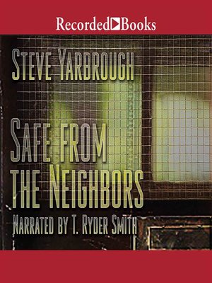 cover image of Safe From the Neighbors